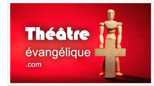 Théâtre Evangélique